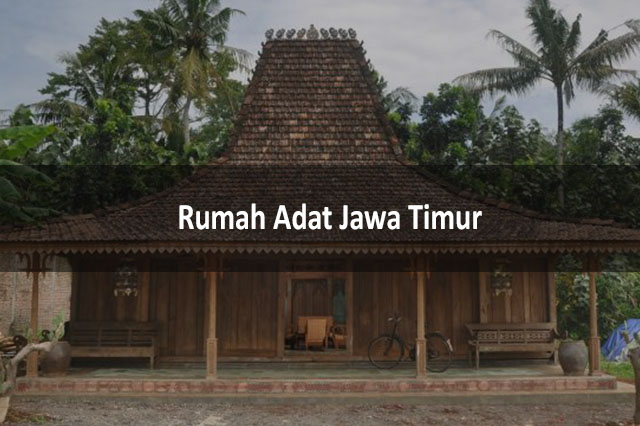 Rumah Adat Jawa Timur