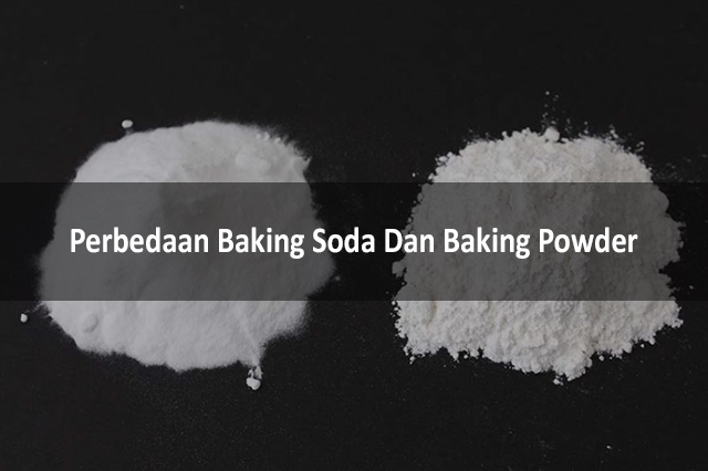 Perbedaan Baking Soda Dan Baking Powder
