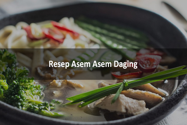 Resep Asem Asem Daging